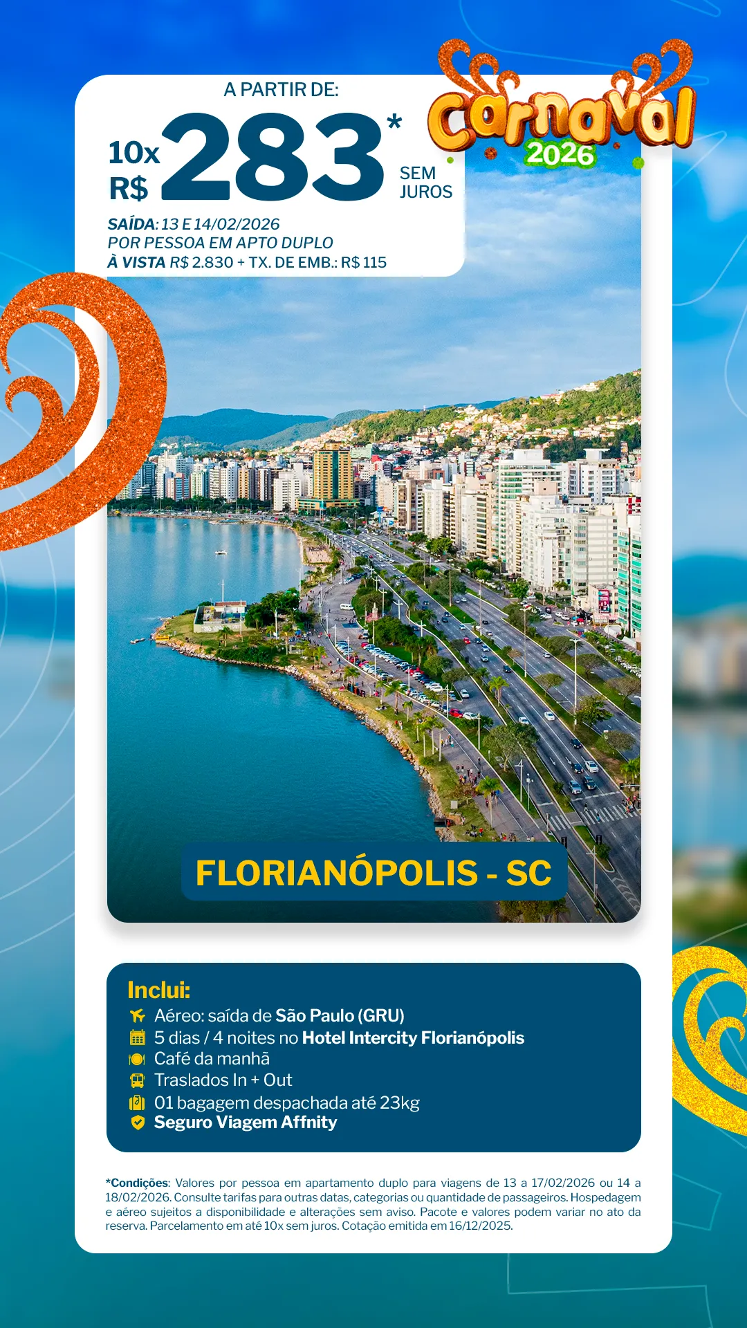 Florianópolis - 4 noites - Hotel Intercity Florianópolis 