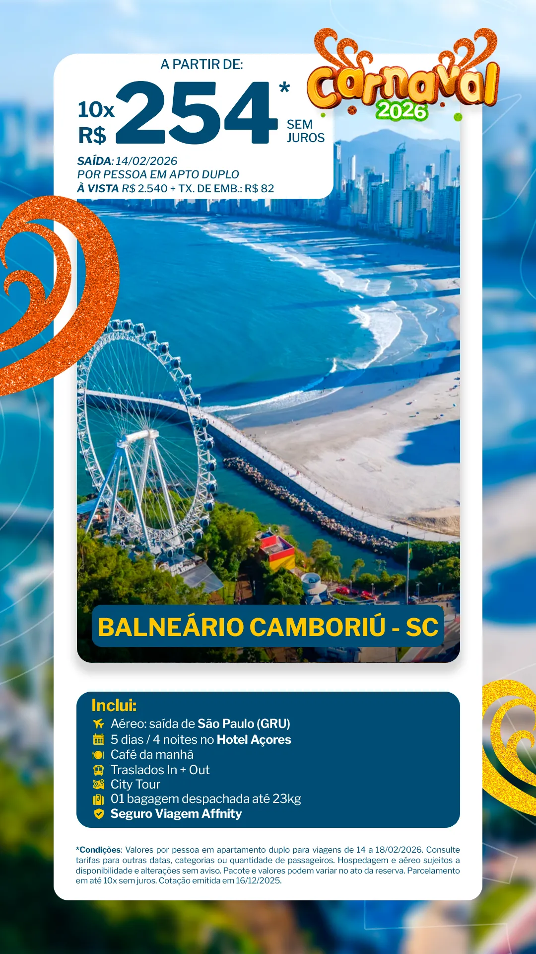 Balneário Camboriú - 4 noites - Hotel Açores - Carnaval